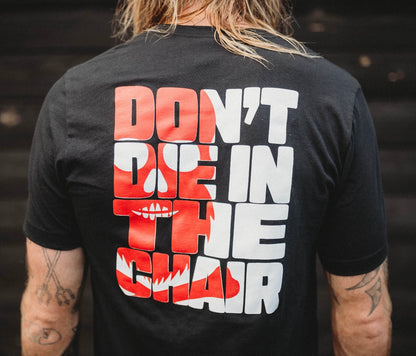 Don't Die In The Chair T-Shirt