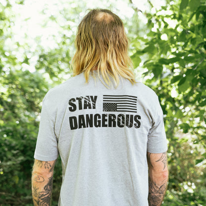 Stay Dangerous T-Shirt