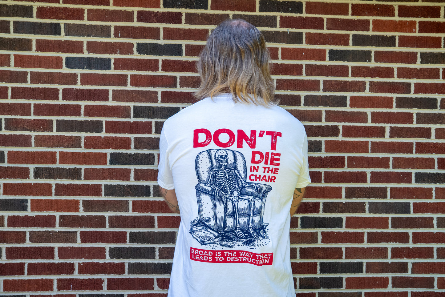 Don't Die In The Chair T-Shirt